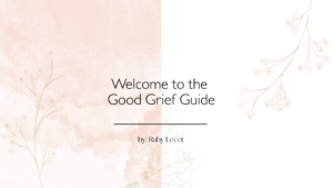 Good Grief Guide